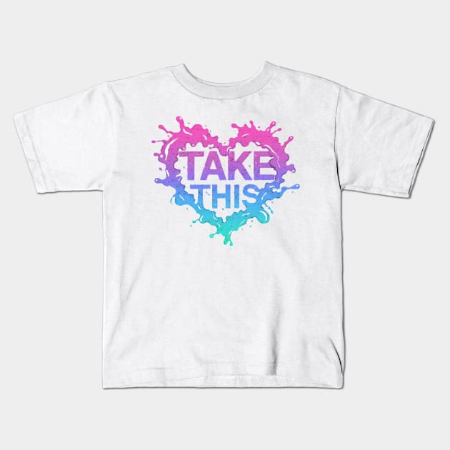 Take this Kids T-Shirt by Saby Digital Art